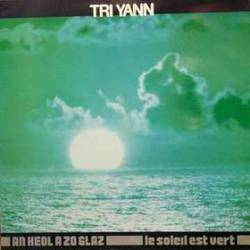 Tri Yann : An Héol a Zo Glaz - Le Soleil Est Vert